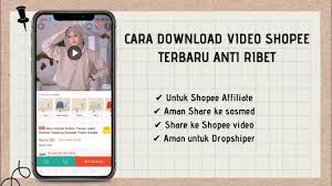 Ternyata Begini Cara Download Video di Shopee, Mudah Banget Ges! 