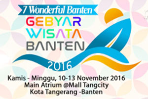 Gebyar Wisata Banten 2016 Usung 7 Wonderful Indonesia