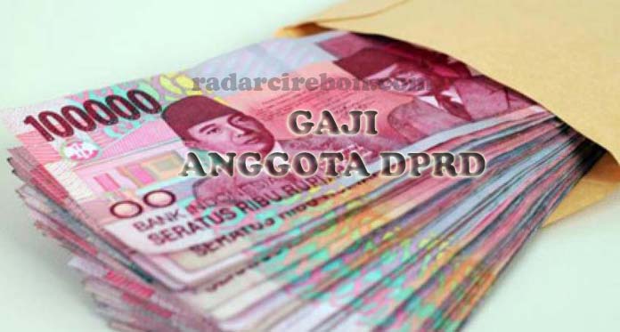 Wow Fantastis!!! Anggota DPRD Makin Kaya, Gaji Capai Rp36 Juta