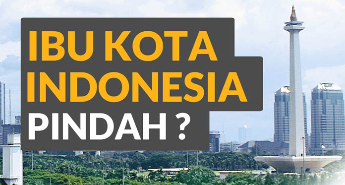 Ibu Kota Negara RI Mau Dipindah Kemana?