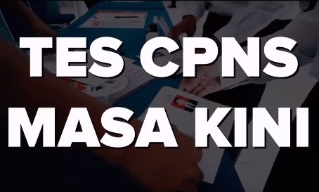 Beredar Video Tes CPNS Masa Kini