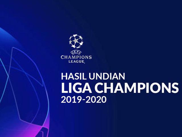 Berikut Hasil Drawing Perempat Final Liga Champions 2019/2020