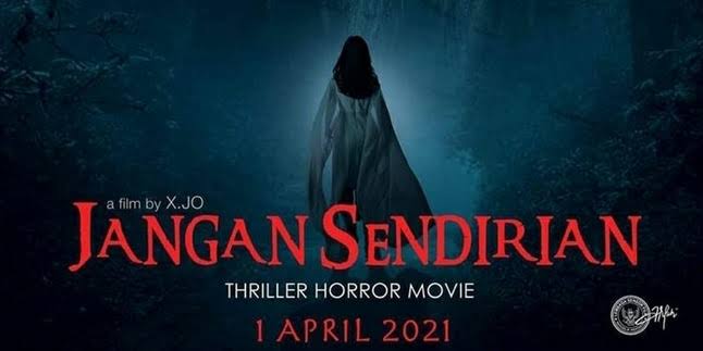 Mulai 1 April, Film “Jangan Sendirian” Serentak Tayang di Bioskop