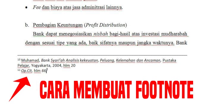 Wajib Ada, Cara Membuat Footnote Dalam Karya Tulis