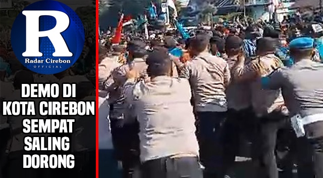 Di Kota Cirebon, Demo Sempat Saling Dorong