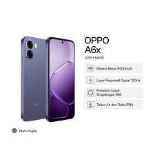 OPPO A6x Meluncur: HP Baterai Raksasa 6.500 mAh dengan Harga Menggoda, Solusi Daya Tahan Ekstrem