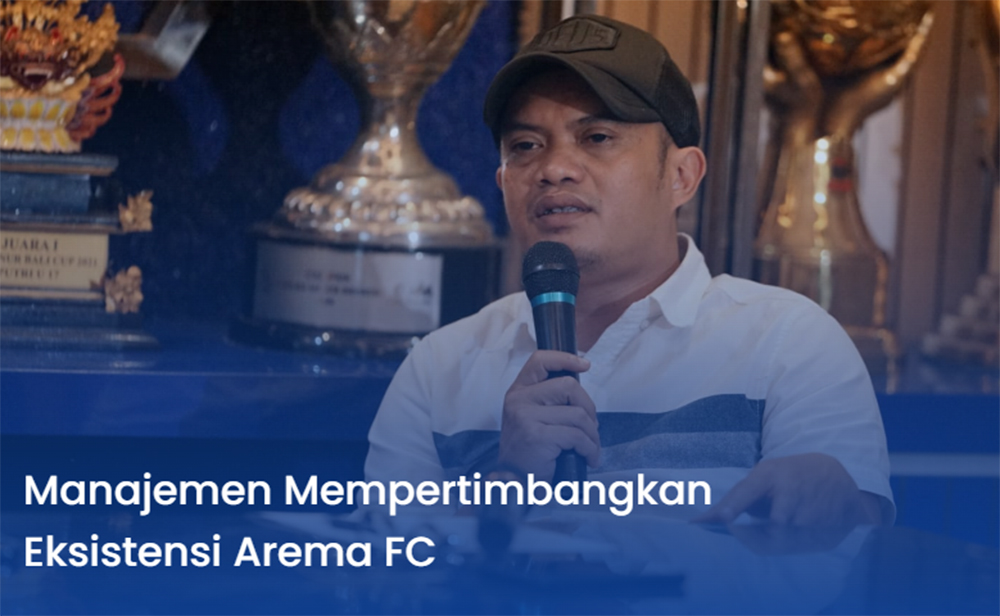 Manajemen Pertimbangkan Arema FC Bubar
