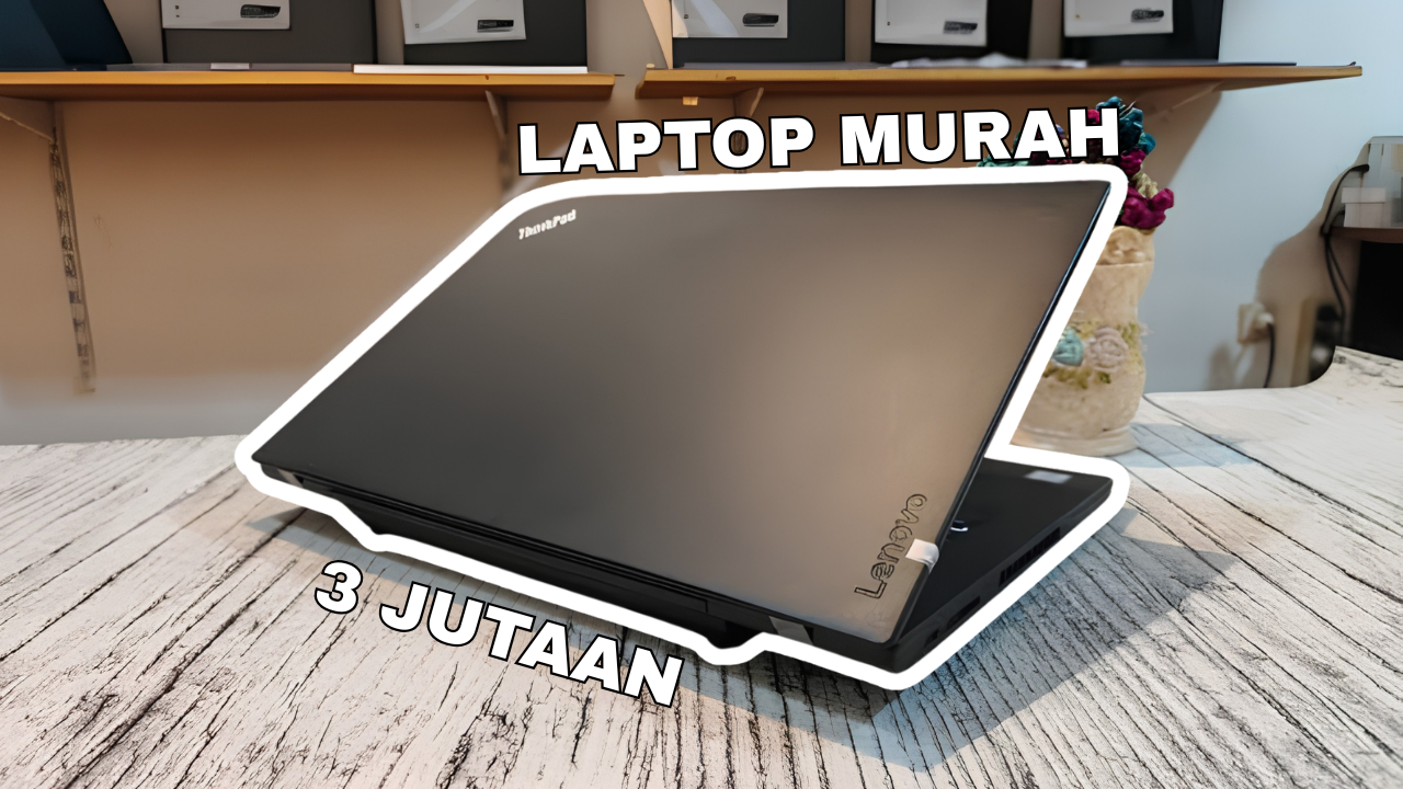 4 Laptop Bekas Rp 3 Jutaan Terbaik yang Bisa Jadi Pilihan Kamu untuk Para Pelajar dan Mahasiswa - radarcirebon.disway.id