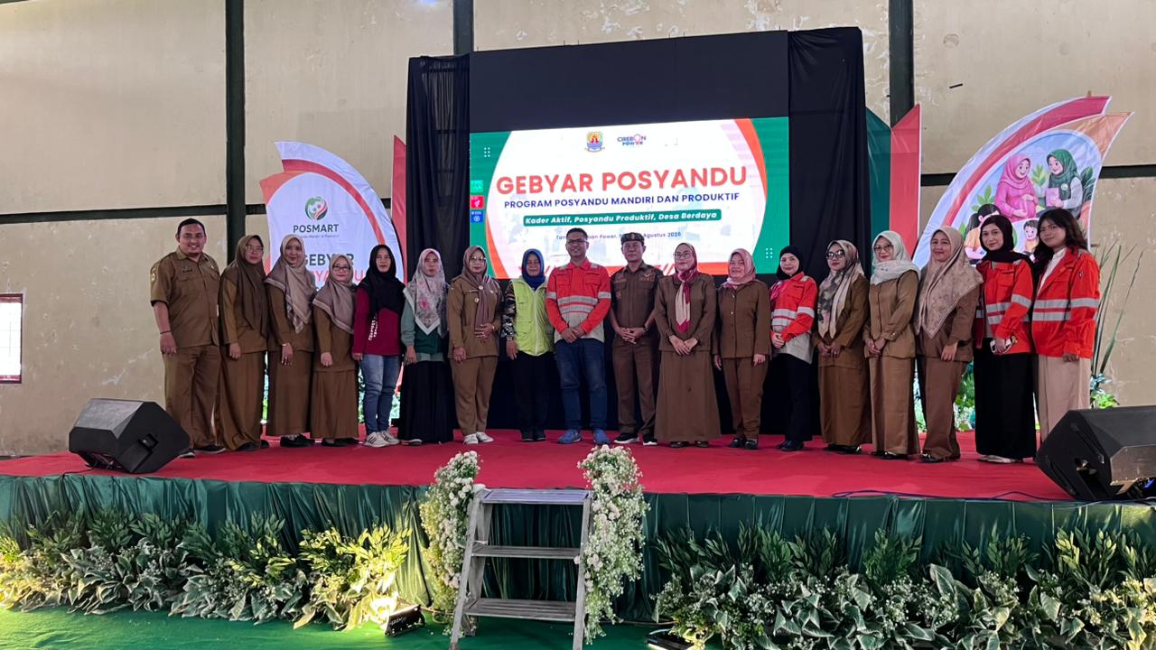 Cirebon Power Gelar Gebyar Posmart, Perkuat Kemandirian dan Produktivitas Kader Posyandu