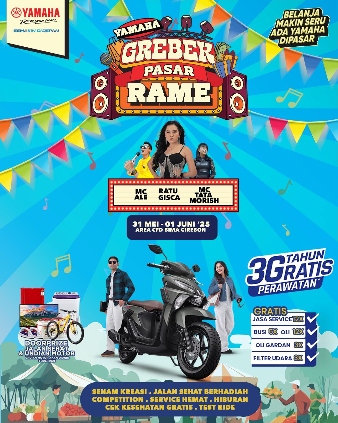 Yamaha Grebek Pasar Rame Kembali Hadir di CFD Bima Cirebon 31 Mei – 1 Juni 2025