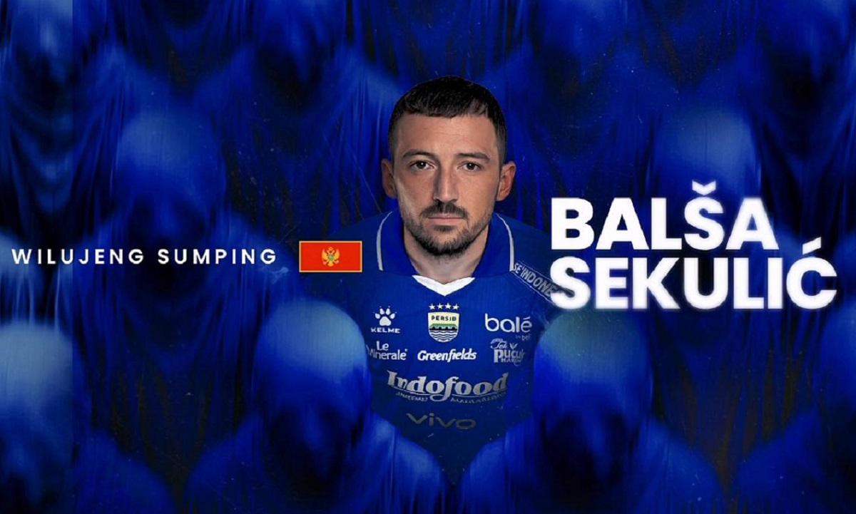 Wilujeng Sumping, Balsa Sekulic Resmi Gabung Persib Bandung, Striker Timnas Montenegro