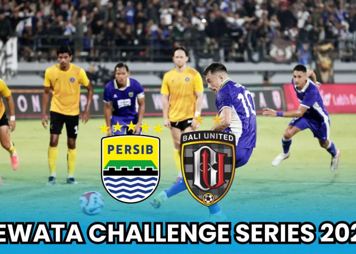 Persib Bandung Juara Dewata Challenge Series 2026? Laga Kontra Bali United Jadi Penentunya! Cek Fakta