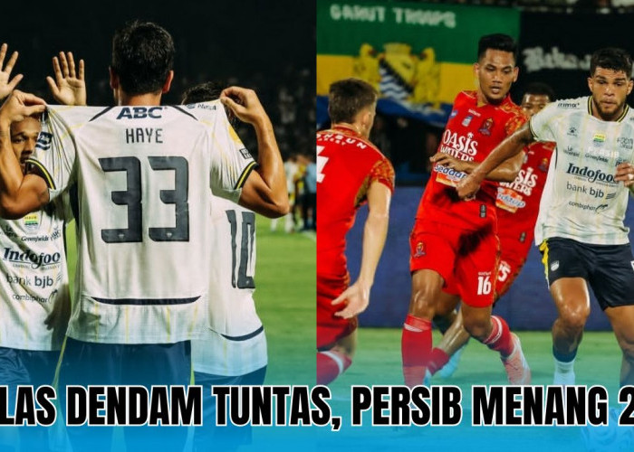 Hasil Persib Bandung vs Persijap Jepara BRI Super League: Balas Dendam Tuntas, Persib Taklukkan Persijap 2-1!
