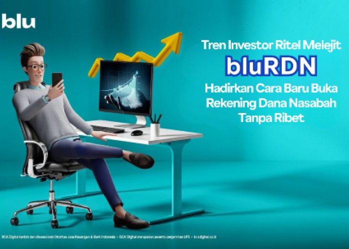 Tren Investor Ritel Melejit, bluRDN Hadirkan Cara Baru Buka Rekening Dana Nasabah Tanpa Ribet