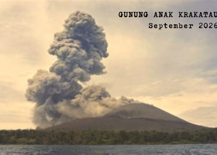 Ternyata Gunung Anak Krakatau Masih Bertumbuh, Diprediksi Bisa Capai 330 Meter pada 2030