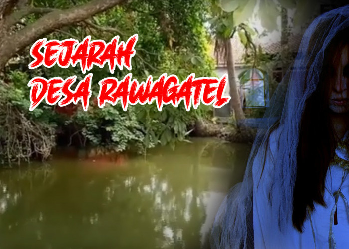 Sejarah Desa Rawagatel, Balong Beracun yang Berhasil 'Disembuhkan'
