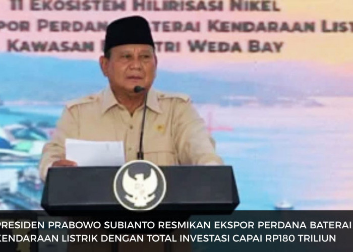 Ekspor Perdana Baterai Kendaraan Listrik Dimulai, 11 Proyek di Maluku Utara Tembus Rp180 Triliun