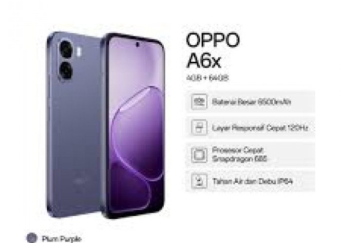 OPPO A6x Meluncur: HP Baterai Raksasa 6.500 mAh dengan Harga Menggoda, Solusi Daya Tahan Ekstrem