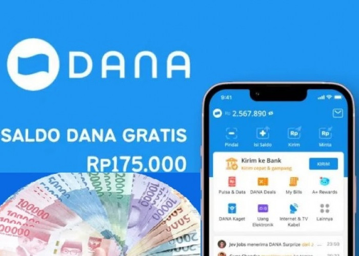 Selamat Saldo DANA Kaget Rp175.000 Bisa Kamu Dapatkan Pagi Ini Tanpa Diundi, Cek Linknya Disini