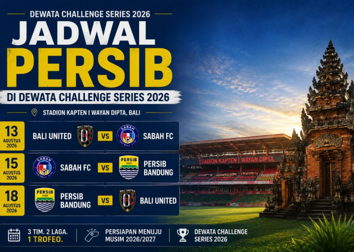 Persib Bandung Main di Dewata Challenge Series 2026: Ini Jadwal Lengkap Lawan Bali United dan Sabah FC