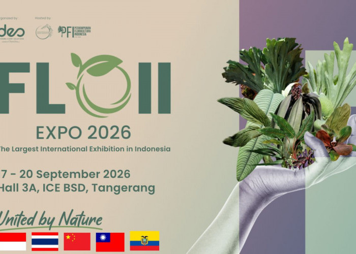 Pecinta Tanaman Hias Wajib Tau! FLOII Expo 2026 Segera Digelar, Siap Diramaikan Oleh Lebih dari 120 Exhibitor