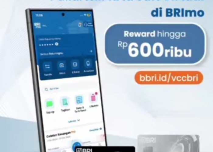 Kartu Kredit Virtual di Akun BRImo, Jika Beruntung Bisa Dapatkan Reward Hingga Rp600 Ribu