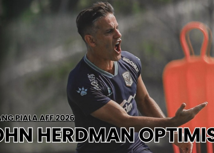 John Herdman Optimis Timnas Indonesia Juara Piala AFF 2026: 'Tim Menunjukkan Perkembangan yang Baik'