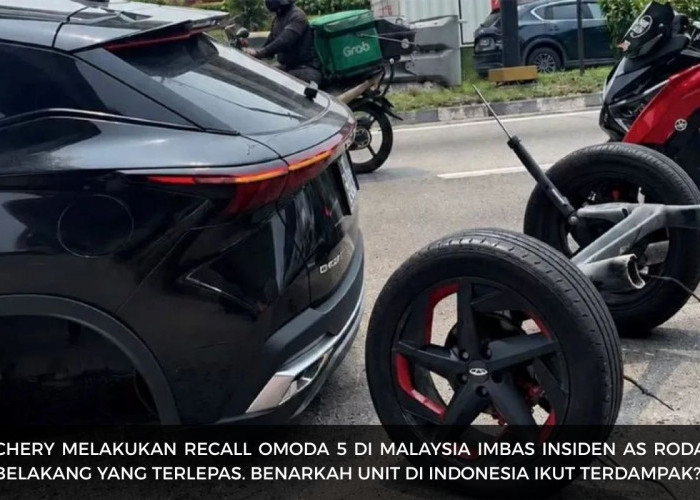 Chery Omoda 5 Kembali Di-recall di Malaysia, Bagaimana Nasib Unit di Indonesia?