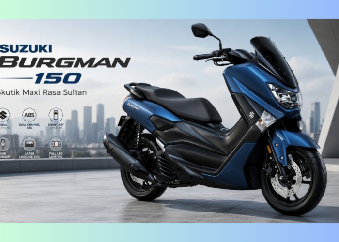 Spesifikasi dan Fitur Suzuki Burgman 150 Terbaru, Skutik Maxi Premium 150cc dengan ABS dan TFT Canggih