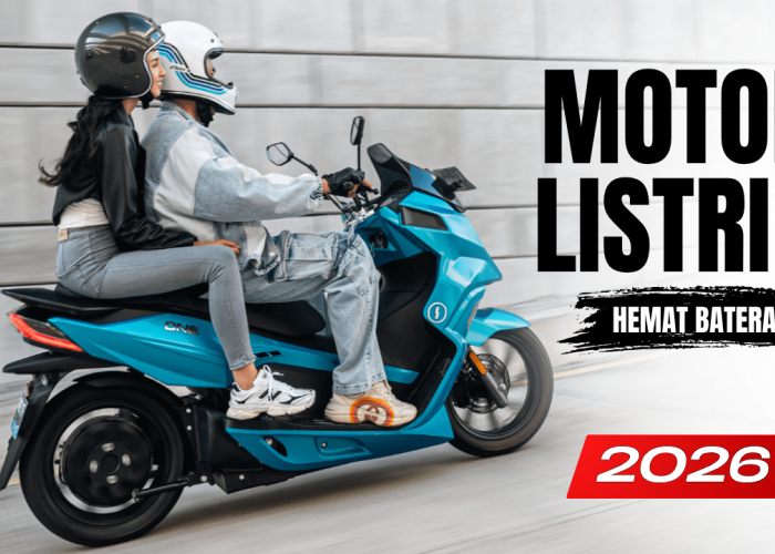 9 Rekomendasi Motor Listrik Hemat Baterai Terbaik dan Terjangkau 2026, Mulai Dari 16 Jutaan!