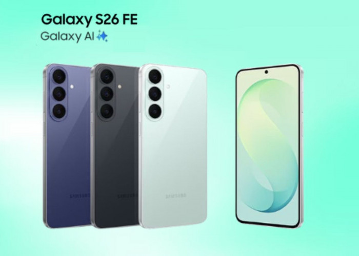 Samsung Galaxy S26 FE Resmi Hadir di Indonesia! Cek Spesifikasi dan Promo Potongan Harga Rp500 Ribu di Sini