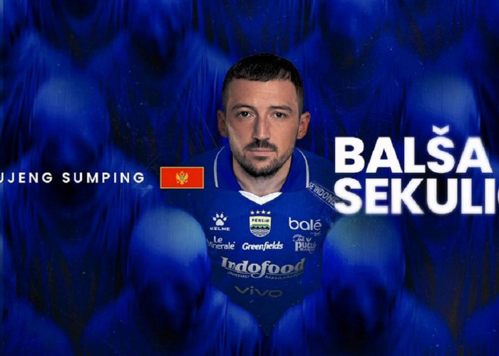 Wilujeng Sumping, Balsa Sekulic Resmi Gabung Persib Bandung, Striker Timnas Montenegro
