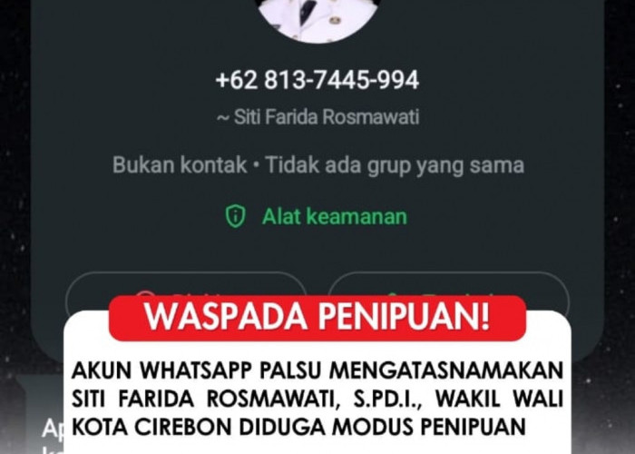 Waspada Penipuan! Nama Wakil Walikota Cirebon Dicatut, Nomor WhatsApp Ini Dipastikan Palsu