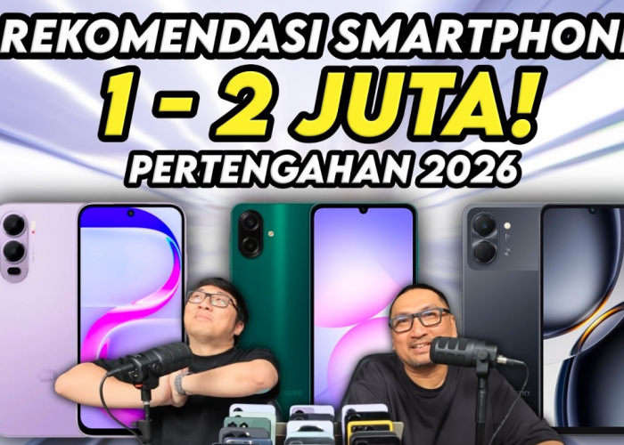 7 Daftar Hp Android 1 Jutaan Terbaik di Pertengahan Tahun 2026, Harga Naik Kualitas Menurun? Auto Sikat!