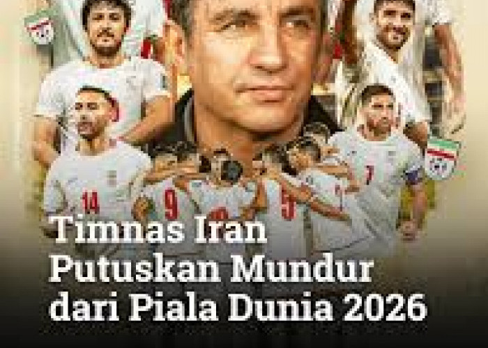 Mengejutkan! Benarkah Iran Mundur dari Piala Dunia 2026?