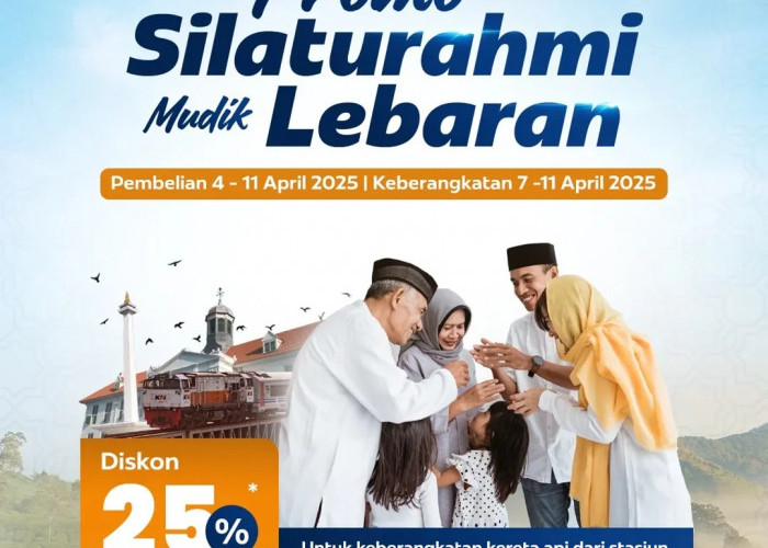 KAI Hadirkan Promo 'Silaturahmi Mudik Lebaran' Diskon 25 Persen untuk Perjalanan Mudik Lebih Hemat