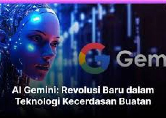 Gemini AI: Pionir Kecerdasan Buatan yang Mengubah Wajah Teknologi Masa Depan
