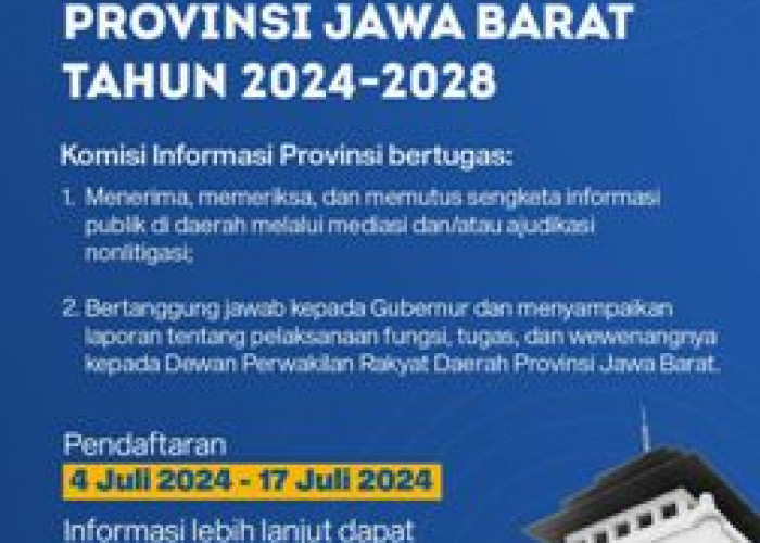 Pemda Provinsi Jabar Gelar Seleksi Anggota Komisi Informasi Tahun 2024-2028