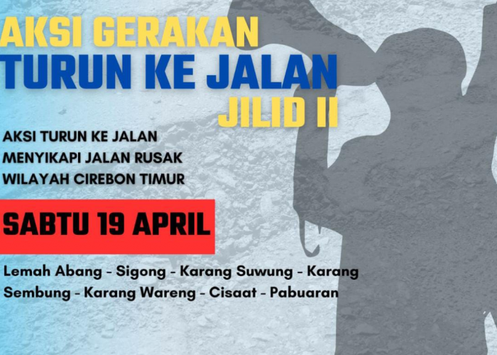 Demo Jalan Rusak Cirebon Timur Berlanjut 19 April, Ada Mimbar Bebas untuk Warga yang Kecewa dan Sakit Hati