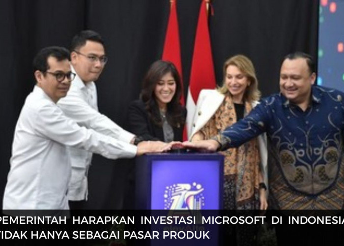 Microsoft Investasi 1,7 Miliar USD di Indonesia, Ini yang Diminta dan Diharapkan Pemerintah