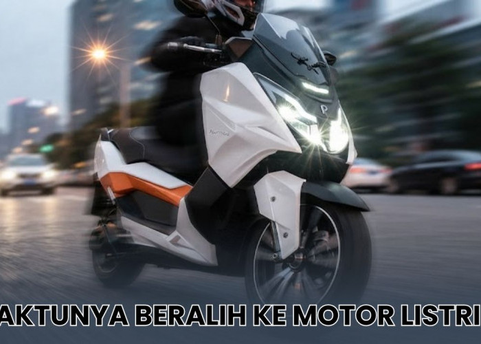 3 Alasan Kamu Harus Beralih ke Motor Listrik Sebelum Tahun Baru 2027, Lebih Efisien dari Motor Bensin? 