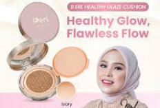 Bukan Sekadar Cushion: B ERL Healthy Glaze Cushion Bikin Makeup Tampak Mahal & Kulit Tetap Sehat