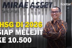 IHSG Cetak Rekor di Awal 2026, Mirae Asset Tetap Optimistis ke Level 10.500