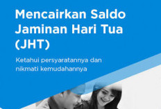 JHT Mau di Cairkan ? Cek Syarat Terbaru BPJS Ketenagakerjaan Sebelum di Klaim